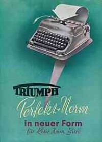 Triumph Kleinschreibmaschine "Perfekt + Norm in neuer Form f&uuml;r Reise, Heim, B&uuml;ro", Prospekt